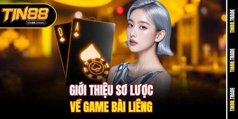 Giới thiệu sơ lược về game bài Liêng&nbsp;